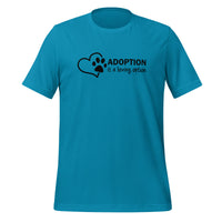 unisex t-shirt in the colour aqua with black front print of a heart and paw saying that adoption is a loving option