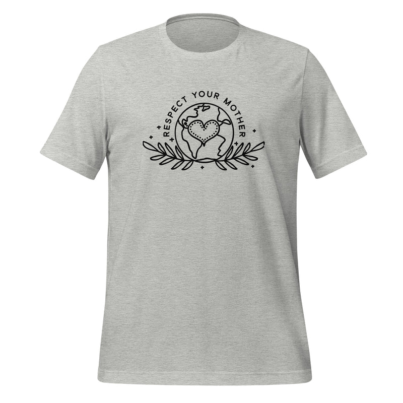 unisex t-shirt in the colour athletic heather with black front print of the earth, a heart and some leaves and the words Respect Your Mother