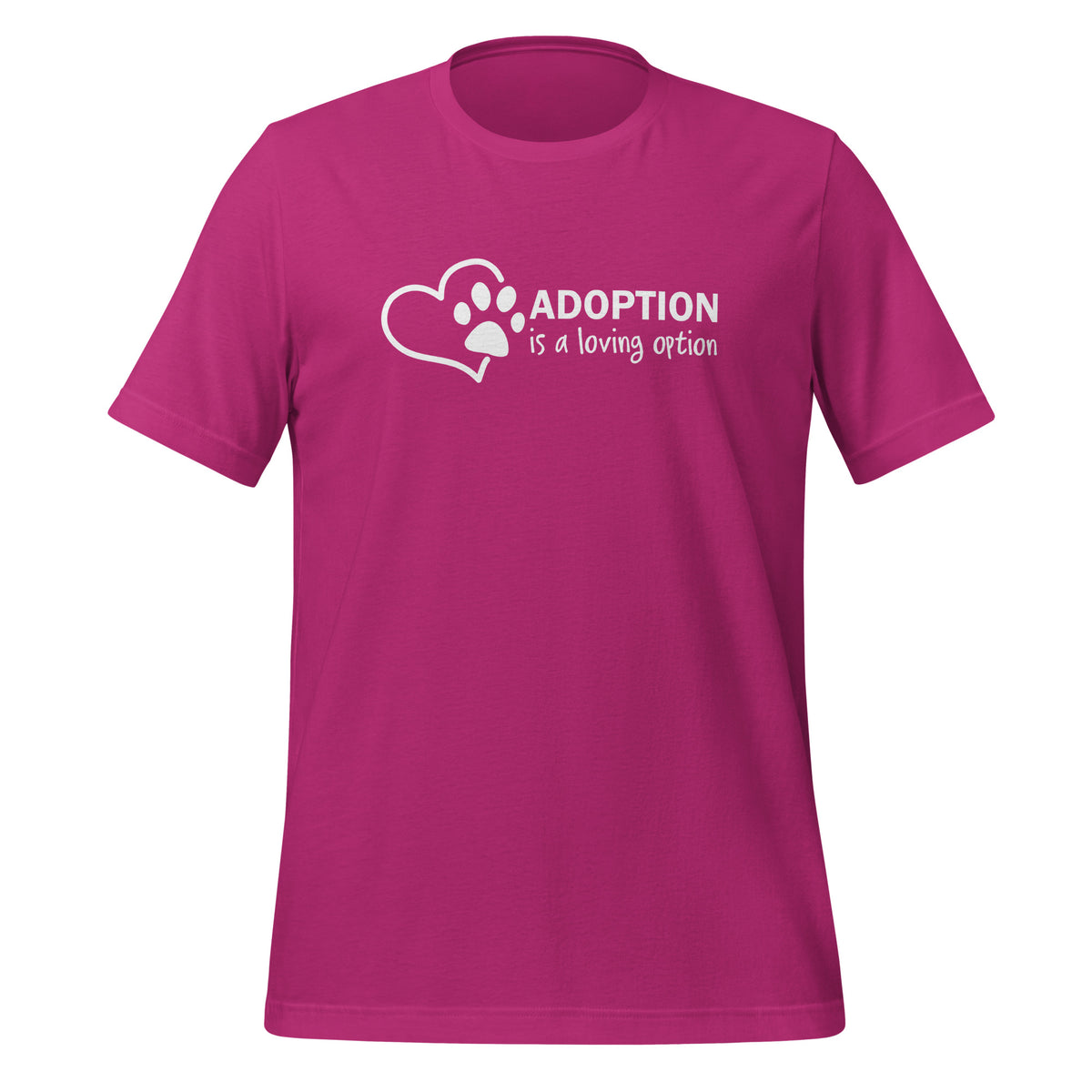 unisex t-shirt in the colour berry with a white front print of a heart and paw saying that adoption is a loving option